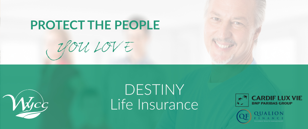 WYCC DESTINY LIFE INSURANCE