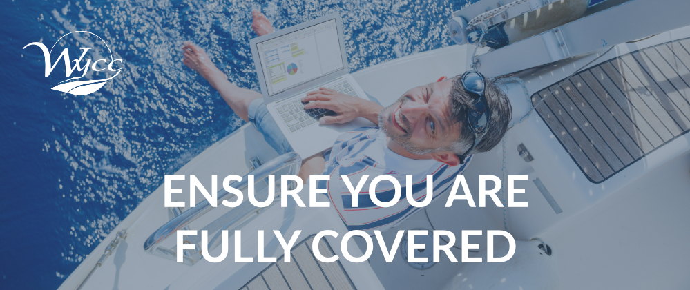 Ensure you are fully covered